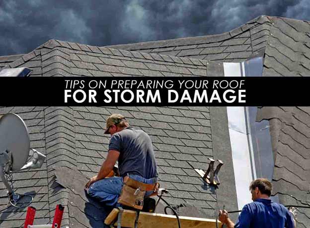 Tips On Preparing Your Roof For Storm Damage